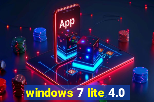 windows 7 lite 4.0